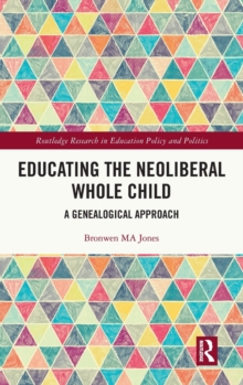 Educating the Neoliberal Whole Child