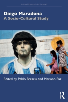 Diego Maradona: A Socio-Cultural Study