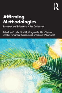 Affirming Methodologies: Research and Education in the Caribbean