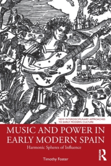 Music and Power in Early Modern Spain