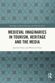 Image for Medieval Imaginaries in Tourism, Heritage and the Media