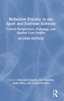 Image for Reflective Practice in the Sport and Exercise Sciences