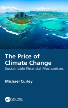 The Price of Climate Change: Sustainable Financial Mechanisms