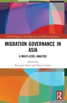 Image for Migration governance in Asia  : a multi-level analysis
