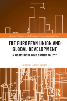 The European Union and Global Development: A Rights-based Development Policy?