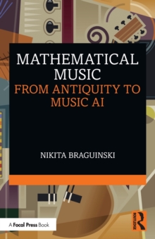 Mathematical Music: From Antiquity to Music AI