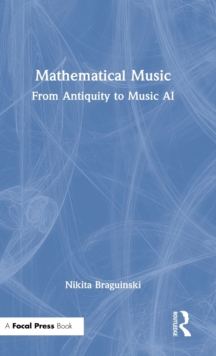 Mathematical Music: From Antiquity to Music AI