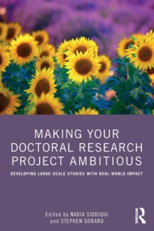 Making Your Doctoral Research Project Ambitious: Developing Large-Scale Studies with Real-World Impact