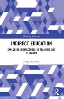 Indirect Education: Exploring Indirectness in Teaching and Research