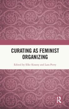 Image for Curating as feminist organizing