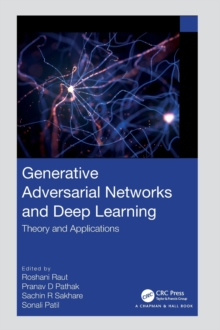 Generative Adversarial Networks and Deep Learning: Theory and Applications