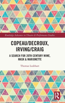 Copeau/Decroux, Irving/Craig
