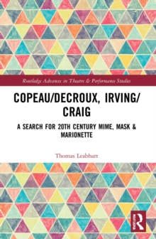 Copeau/Decroux, Irving/Craig