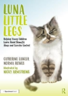 Image for Luna little legs  : helping young children to understand domestic abuse and coercive control