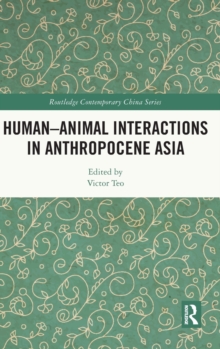 Human-Animal Interactions in Anthropocene Asia