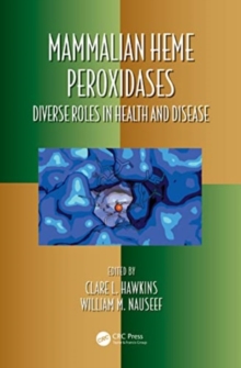 Image for Mammalian heme peroxidases  : diverse roles in health and disease