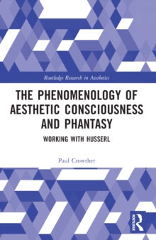 Phenomenology of Aesthetic Consciousness and Phantasy