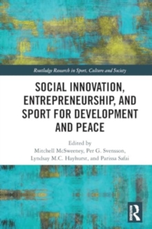 Image for Social Innovation, Entrepreneurship, and Sport for Development and Peace
