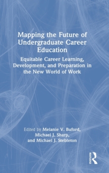 Image for Mapping the Future of Undergraduate Career Education