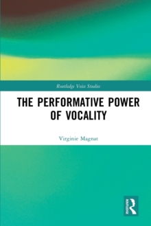 Performative Power of Vocality