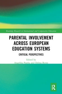 Parental Involvement Across European Education Systems: Critical Perspectives