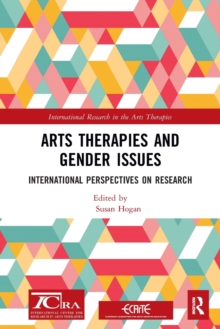 Arts Therapies and Gender Issues: International Perspectives on Research