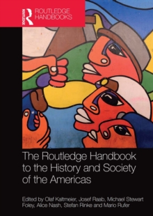 Routledge Handbook to the History and Society of the Americas
