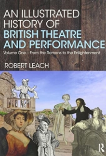Image for An illustrated history of British theatre and performance