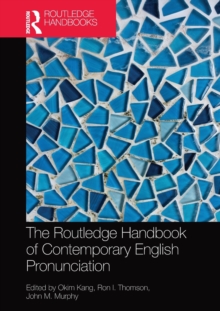 Image for The Routledge handbook of contemporary English pronunciation