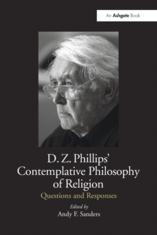 D.Z. Phillips’ Contemplative Philosophy of Religion: Questions and Responses