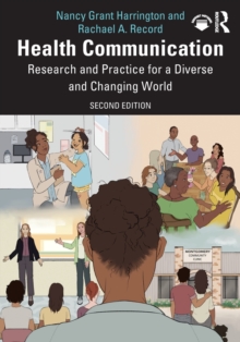 Health Communication: Research and Practice for a Diverse and Changing World