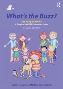 What’s the Buzz? For Early Learners: A Complete Social Skills Foundation Course