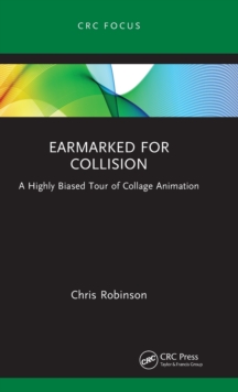 Earmarked for Collision: A Highly Biased Tour of Collage Animation