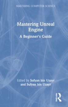 Mastering Unreal Engine: A Beginner’s Guide