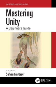 Mastering Unity: A Beginner’s Guide