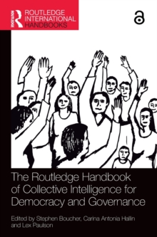 The Routledge Handbook of Collective Intelligence for Democracy and Governance