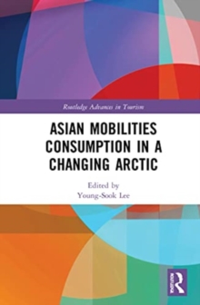 Image for Asian Mobilities Consumption in a Changing Arctic