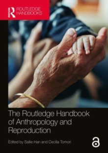 Image for The Routledge Handbook of Anthropology and Reproduction
