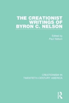 Image for The Creationist Writings of Byron C. Nelson