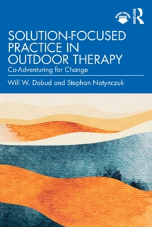 Image for Solution-Focused Practice in Outdoor Therapy