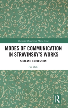 Modes of Communication in Stravinsky’s Works: Sign and Expression