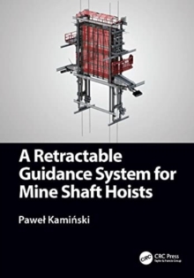 Retractable Guidance System for Mine Shaft Hoists