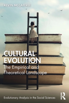 Cultural Evolution: The Empirical and Theoretical Landscape