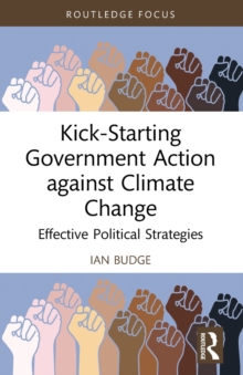 Image for Kick-starting government action against climate change  : effective political strategies