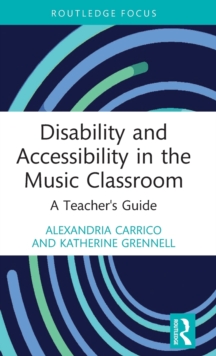 Disability and Accessibility in the Music Classroom