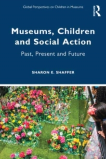 Image for Museums, Children and Social Action