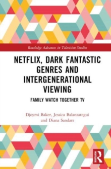 Image for Netflix, Dark Fantastic Genres and Intergenerational Viewing