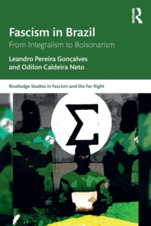 Fascism in Brazil: From Integralism to Bolsonarism