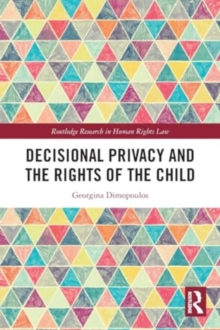 Image for Decisional Privacy and the Rights of the Child