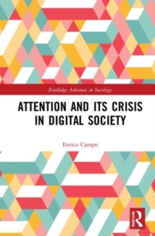 Attention and its Crisis in Digital Society